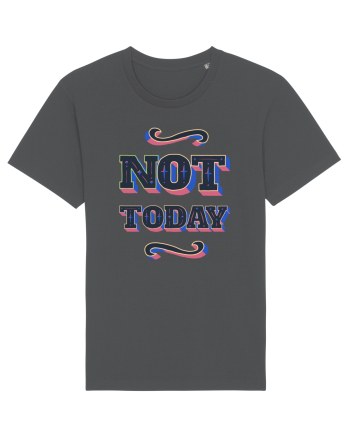 Not Today Anthracite