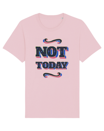 Not Today Cotton Pink