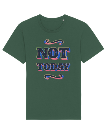 Not Today Bottle Green