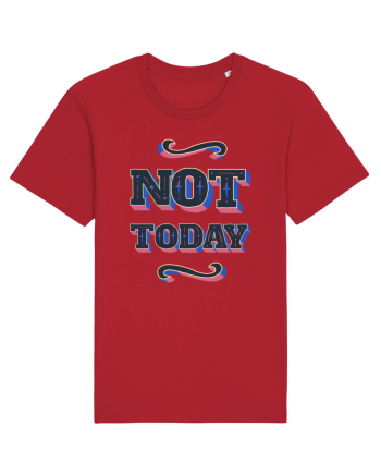 Not Today Red