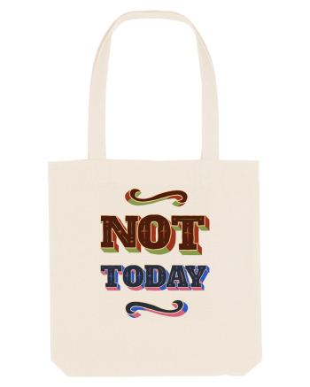 Not Today Natural