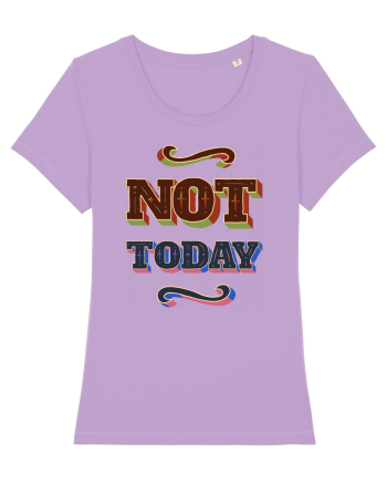 Not Today Lavender Dawn