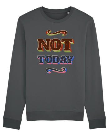 Not Today Anthracite