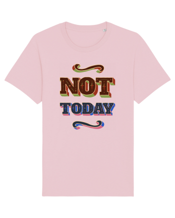 Not Today Cotton Pink