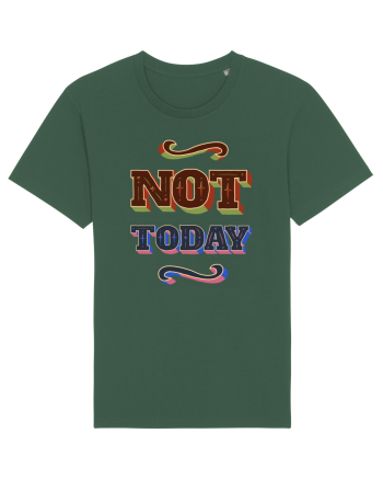 Not Today Bottle Green