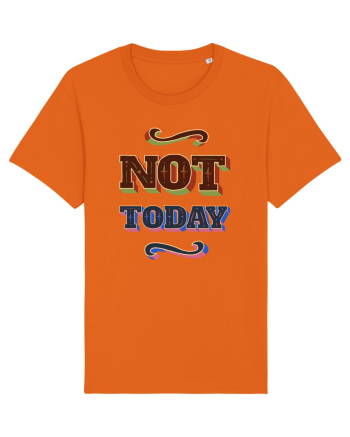Not Today Bright Orange