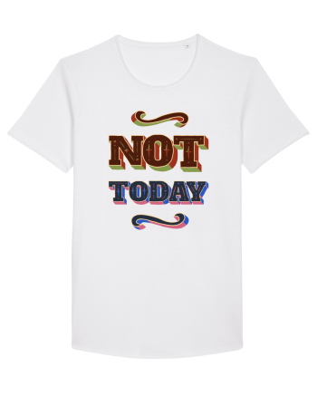 Not Today White