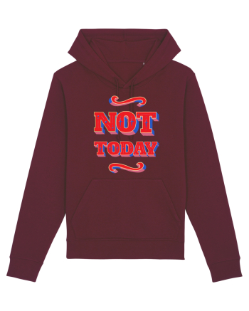 Not Today Burgundy