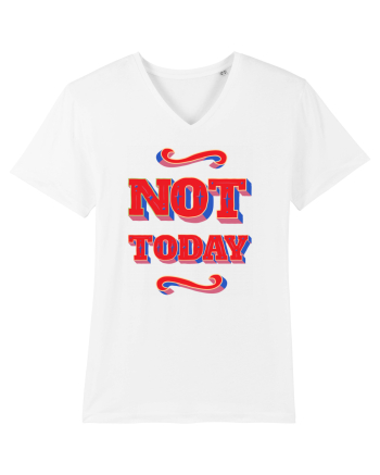 Not Today White
