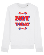 Not Today Bluză mânecă lungă Unisex Rise