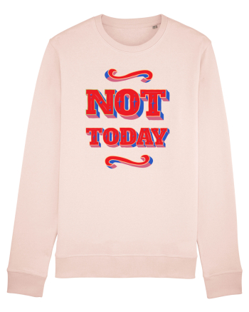 Not Today Candy Pink