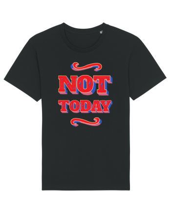 Not Today Black