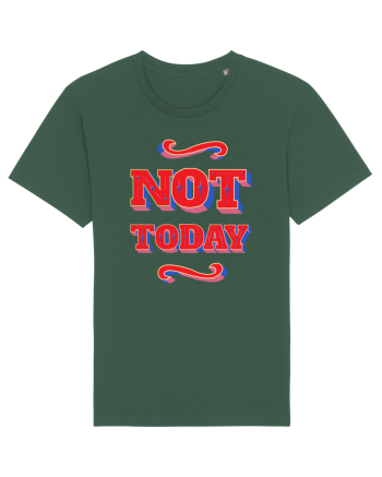 Not Today Bottle Green