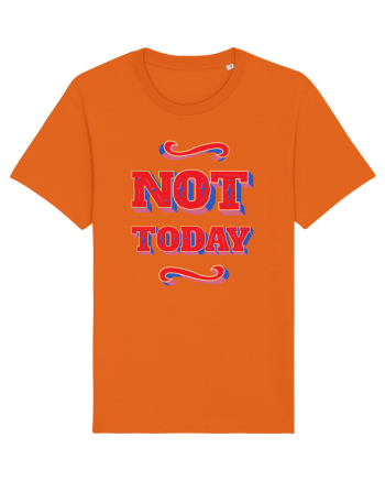 Not Today Bright Orange