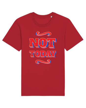 Not Today Red