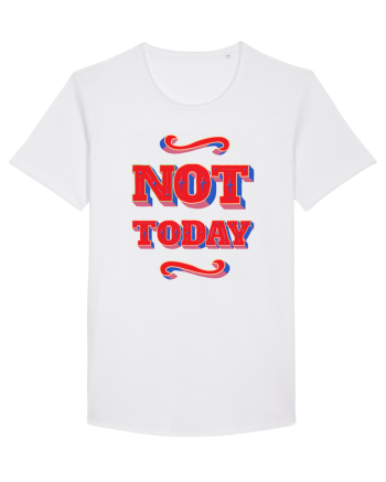Not Today White