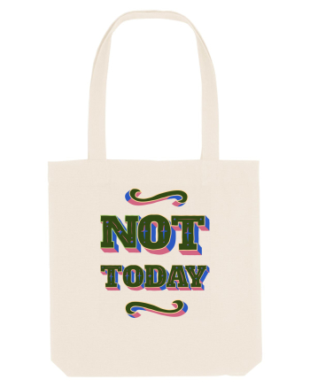Not Today Natural