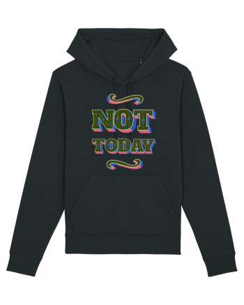 Not Today Black