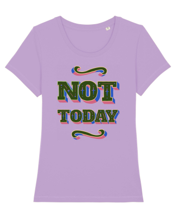 Not Today Lavender Dawn