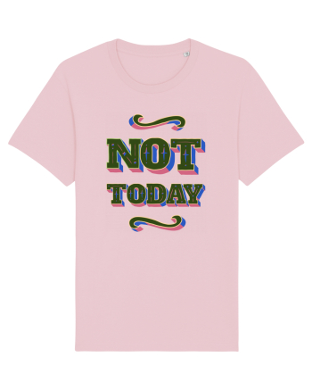 Not Today Cotton Pink