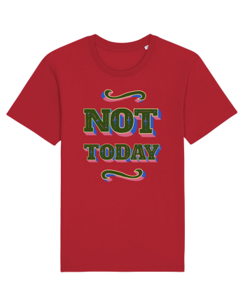 Not Today Red