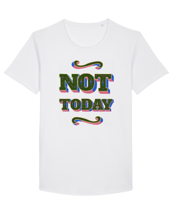 Not Today White