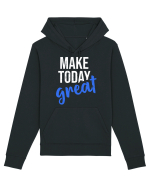 Make Today Great Hanorac Unisex Drummer