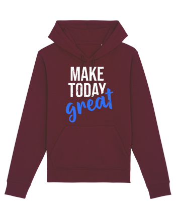Make Today Great Burgundy