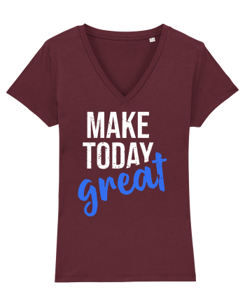 Make Today Great Burgundy