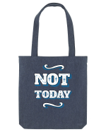 Not Today Sacoșă textilă