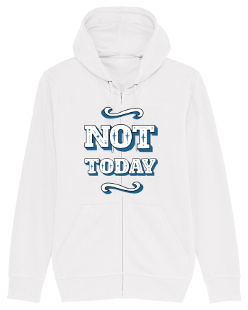 Not Today White