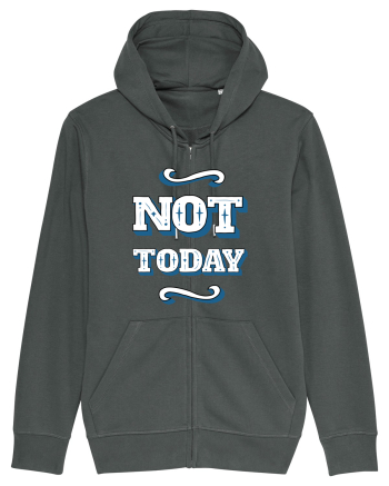 Not Today Anthracite