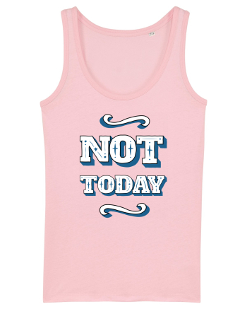 Not Today Cotton Pink