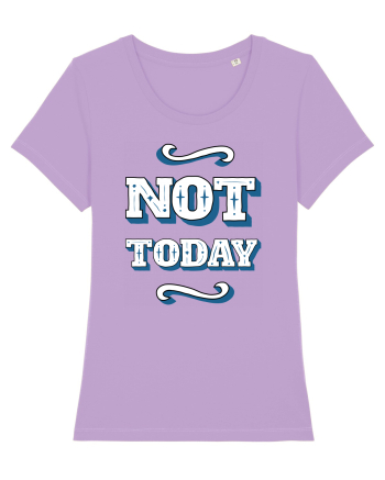 Not Today Lavender Dawn