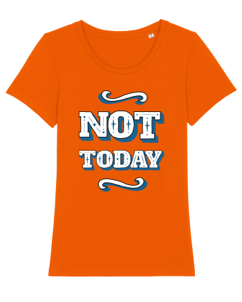 Not Today Bright Orange