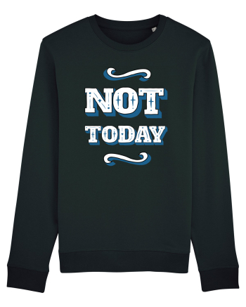 Not Today Black