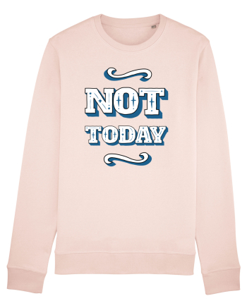 Not Today Candy Pink