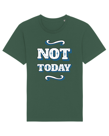 Not Today Bottle Green