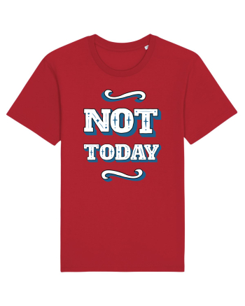 Not Today Red