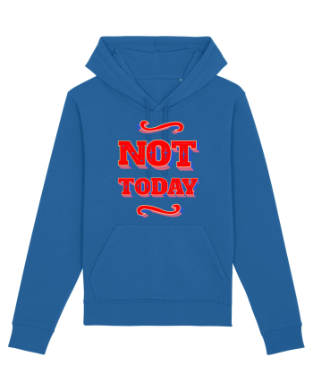 Not Today Royal Blue