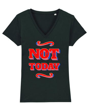 Not Today Black