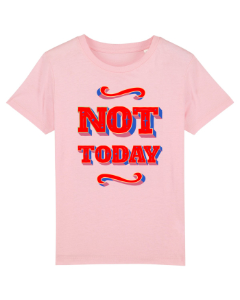 Not Today Cotton Pink