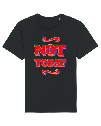 Not Today Black