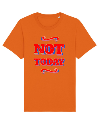 Not Today Bright Orange