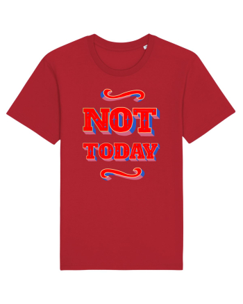 Not Today Red