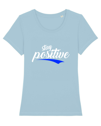 Stay Positive Sky Blue