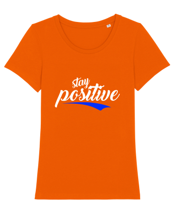 Stay Positive Bright Orange