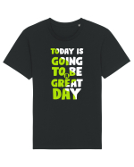 Today Is Going To Be A Great Day Tricou mânecă scurtă Unisex Rocker