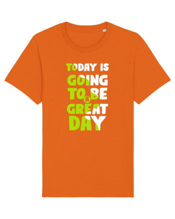 Today Is Going To Be A Great Day Bright Orange