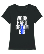 Work Hard Dream Big Tricou mânecă scurtă guler larg fitted Damă Expresser